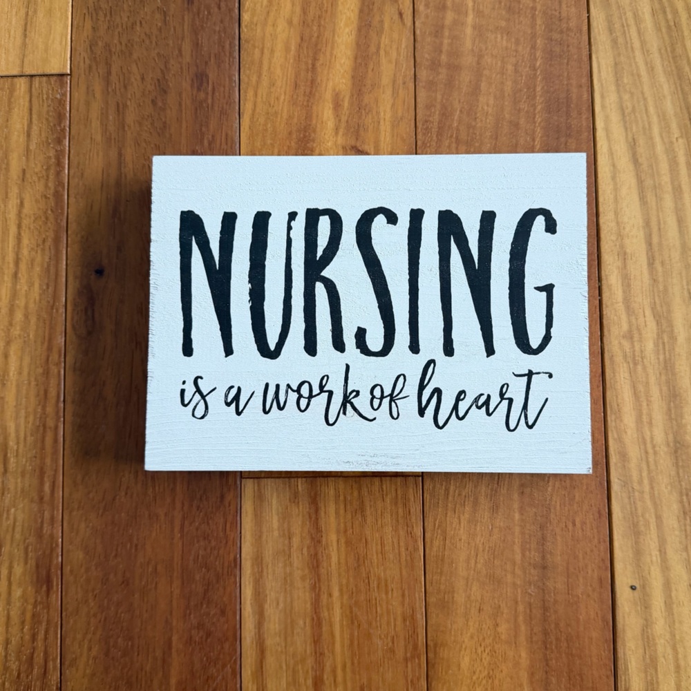 Nursing Wood Sign - White with Black Lettering